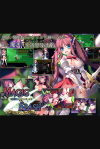 Magic & Slash -Rirus Sexy Grand Adventure-