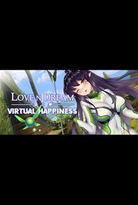 Love n Dream: Virtual Happiness
