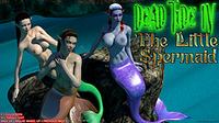 Dead Tide IV: The Little Spermaid