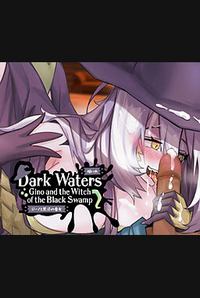 Dark Waters: Gino and the Witch of the Black Swamp cover cover