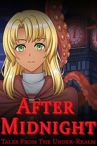 Tales From The Under-Realm: After Midnight
