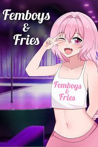 Femboys & Fries