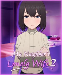 My Neighbors Lonely Wife 2