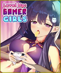 Level Up: The Gamer Girls
