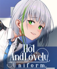 Hot And Lovely :Uniform cover cover
