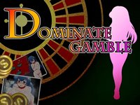 DOMINATE GAMBLE