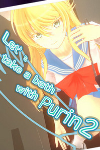 Lets take a bath with Purin 2