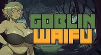 Goblin Waifu