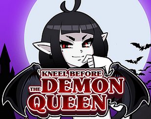 Kneel before The Demon Queen