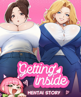 Getting Inside: Hentai Story