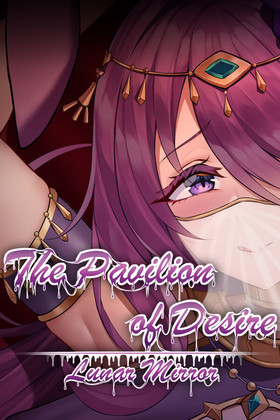 Lunar Mirror: The Pavillion Desire