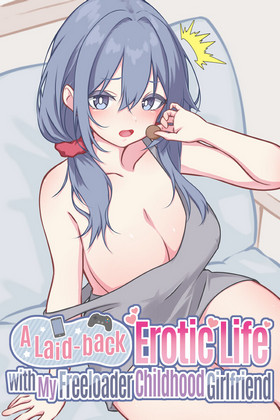 [Live2D & Full Voice] A Laid-back Erotic Life with My Freeloader Childhood Girlfriend