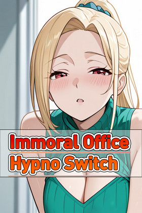 Immoral office : Hypno Switch