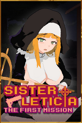 Sister Leticia: The First Mission!
