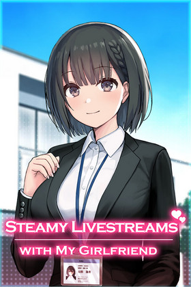 Steamy Livestreams with My Girlfriend cover cover