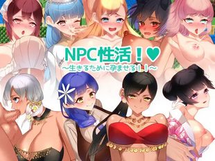 NPC Seikatsu! ~Ikiru Tame ni Haramaseru!!~